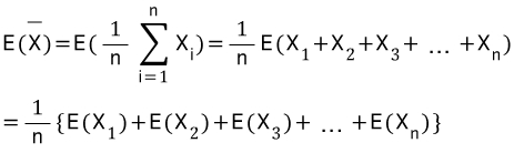 E(\\\\overline { X })=E(\\\\frac { 1 }{ n }\\\\sum _{ i=1 }^{ n }{ \\\\combi _{ i }{ X } })=\\\\frac { 1 }{ n }E(\\\\combi _{ 1 }{ X }+\\\\combi _{ 2 }{ X }+\\\\combi _{ 3 }{ X }+\\\\quad ...\\\\quad +\\\\combi _{ n }{ X })\\\\\\\\ =\\\\frac { 1 }{ n }\\\\{E\\\\combi _{ 1 }{ (X })+E(\\\\combi _{ 2 }{ X })+E(\\\\combi _{ 3 }{ X })+\\\\quad ...\\\\quad +\\\\combi _{ n }{ E(X })\\\\}