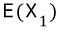 \\\\combi _{ 1 }{ E(X })