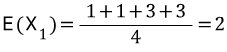 E(\\\\combi _{ 1 }{ X })=\\\\frac { 1+1+3+3 }{ 4 }=2