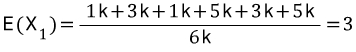 E(\\\\combi _{ 1 }{ X })=\\\\frac { 1k+3k+1k+5k+3k+5k }{ 6k }=3